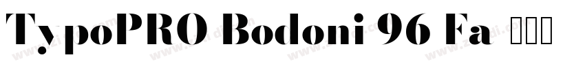 TypoPRO Bodoni 96 Fa字体转换